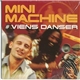 Mini Machine - Viens Danser