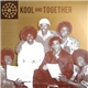 Kool And Together - Kool And Together