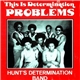 Hunt's Determination Band - This Is Determination Problems